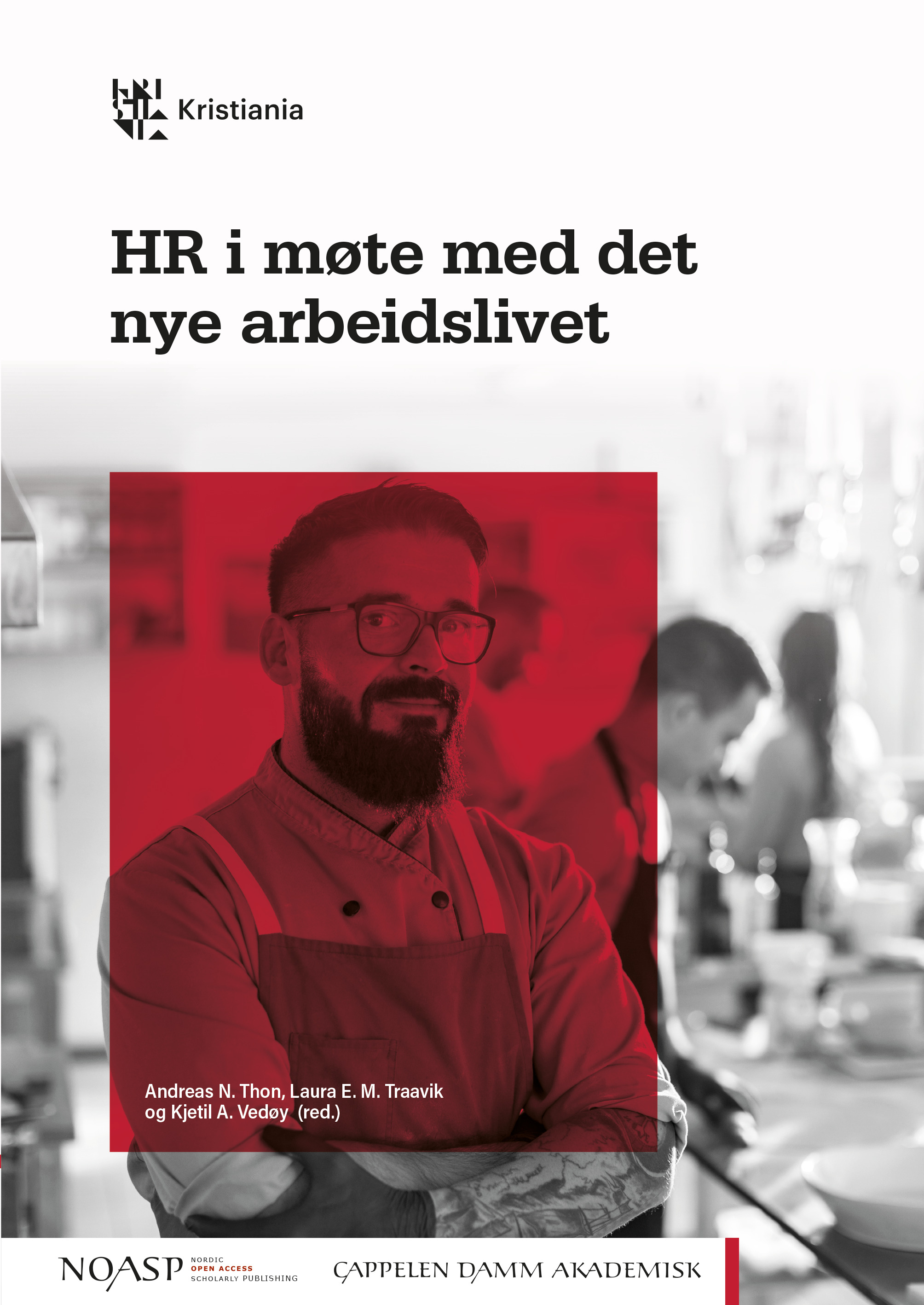 HR i møte med nye arbeidslivet av Andreas N. Thon - Organisasjon og ledelse | Cappelen Damm Utdanning