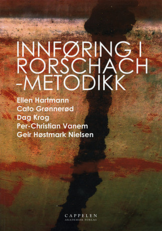 Innføring i Rorschach-metodikk av Cato Grønnerød, Ellen Hartmann, Dag Krog, Geir Nielsen og Per-Christian Vanem (Heftet)