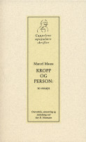 Kropp og person - To essays av Marcel Mauss (Heftet)