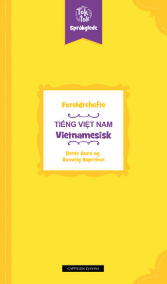 Toktok Språkglede Foreldrehefte Vietnamesisk av Bente Aune (Heftet)