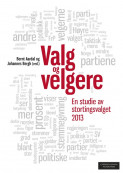 Valg og velgere. En studie av stortingsvalget 2013 av Bernt Aardal og Johannes Bergh (Ebok)