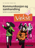 Vekst Kommunikasjon og samhandling. Unibok (2015) av Mona Sjølie Midtsand, Anna Therese Steen-Utheim, Charlotte Sørensen og Merethe Toft (Nettsted)