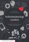 Velferdsteknologi i praksis av Sigrid Nakrem og Jóhannes B. Sigurjónsson (Heftet)