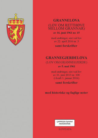 Grannelova m/forskrifter og grannegjerdelova (Heftet)
