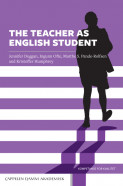 The Teacher as English Student av Jennifer Duggan, Kristoffer Humphrey, Ingunn Ofte og Marthe Sofie Pande-Rolfsen (Heftet)