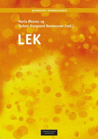 Lek av Maria Øksnes og Torben Hangaard Rasmussen (Heftet)