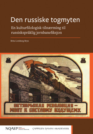 Den russiske togmyten av Brita Lotsberg Bryn (Open Access)