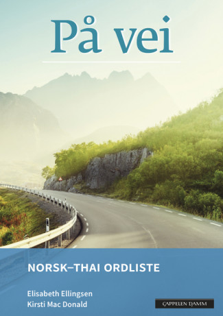 På vei Norsk-thai ordliste av Elisabeth Ellingsen og Kirsti Mac Donald (Heftet)
