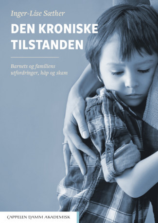 Den kroniske tilstanden av Inger-Lise Sæther (Ebok)