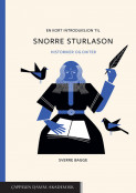 En kort introduksjon til Snorre Sturlason av Sverre Bagge (Heftet)