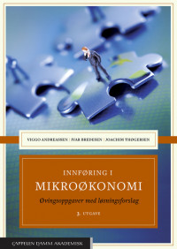 Innføring i mikroøkonomi. Øvingsoppgaver med løsningsforslag