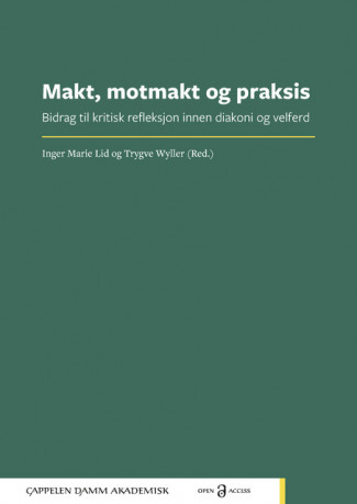 Makt, motmakt og praksis av Inger Marie Lid og Trygve Wyller (Open Access)