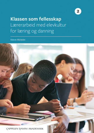 Klassen som fellesskap 2 av Simon Michelet (Ebok)