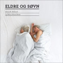 Eldre og søvn av Mona Skard Heier og Anne M. Wolland (Nedlastbar lydbok)