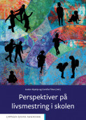 Perspektiver på livsmestring i skolen av Camilla Fikse og Audun Myskja (Ebok)