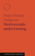 Motiverende undervisning av Frans Ørsted Andersen (Heftet)