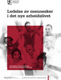Ledelse av mennesker i det nye arbeidslivet av Jarle Bastesen, Birthe Kåfjord Lange, Andreas N. Thon og Hans Erik Næss (Open Access)