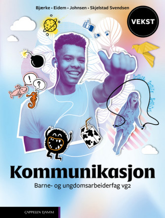Vekst Kommunikasjon Unibok (LK20) av Inger Johanne Eidem, Kjersti Lisbeth Johnsen, Line Ottesen Bjærke og Bente Skjelstad Svendsen (Nettsted)