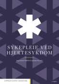 Sykepleie ved hjertesykdom av Karen By og Dag-Gunnar Stubberud (Innbundet)