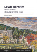 Levde lærerliv av Kjell-Arild Madssen (Heftet)