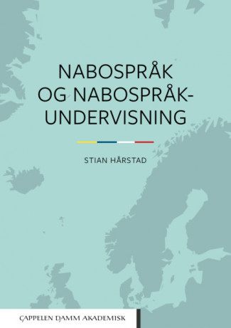Nabospråk og nabospråkundervisning av Stian Hårstad (Heftet)