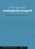 Erfaringer med institusjonell etnografi av May-Linda Magnussen og Ann Christin Eklund Nilsen (Heftet)
