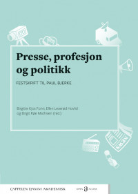 Presse, profesjon og politikk