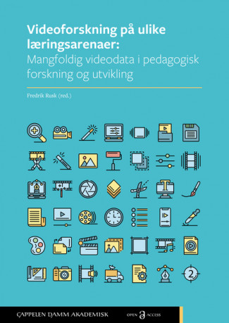 Videoforskning på ulike læringsarenaer av Fredrik Rusk (Heftet)