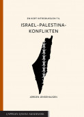 En kort introduksjon til Israel–Palestina-konflikten av Jørgen Jensehaugen (Heftet)