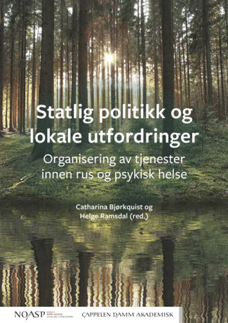 Statlig politikk og lokale utfordringer av Catharina Bjørkquist og Helge Ramsdal (Heftet)