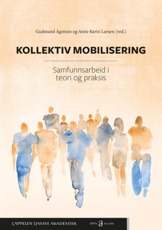 Kollektiv mobilisering av Gudmund Ågotnes og Anne Karin Larsen (Heftet)