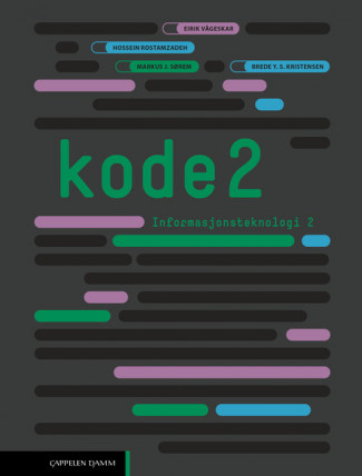 Kode 2 Informasjonsteknologi 2 (LK20) av Eirik Vågeskar, Hossein Rostamzadeh, Markus Johansen Sørem og Brede Yabo Sherling Kristensen (Heftet)
