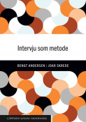 Intervju som metode av Bengt Andersen og Joar Skrede (Heftet)