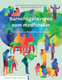 Barnehagelæreren som medforsker av Johanna Birkeland, Øyvind Glosvik, Marion Oen og Elin Eriksen Ødegaard (Heftet)