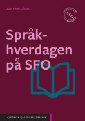 Språkhverdagen på SFO av Gunn Helen Ofstad (Ebok)