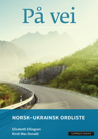 På vei Norsk-ukrainsk ordliste (2018) av Elisabeth Ellingsen og Kirsti Mac Donald (Heftet)