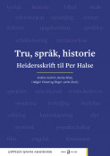 Tru, språk, historie av Bente Afset, Anders Aschim, Hallgeir Elstad og Birger Løvlie (Heftet)