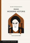 En kort introduksjon til Irans moderne historie av Hulda Kjeang Mørk (Heftet)