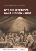 Nye perspektiv på Hans Nielsen Hauge av Kristian Holen Nymark og Eli Morken Farstad (Open Access)