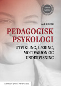 Pedagogisk psykologi av Åge Diseth (Heftet)