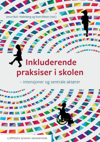 Inkluderende praksiser i skolen av Jorun Buli-Holmberg og Sven Nilsen (Heftet)