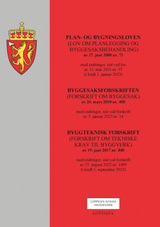 Plan- og bygningsloven m/byggesaksforskrift og byggteknisk forskrift (Heftet)