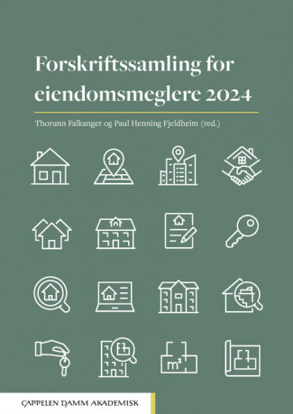 Forskriftssamling for eiendomsmeglere 2024 av Thorunn Falkanger og Paul Henning Fjeldheim (Heftet)