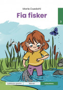 Leseunivers 3: Fia fisker av Marie Duedahl (Innbundet) Leseunivers 3: Fia fisker av Marie Duedahl (Innbundet)