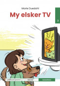 Leseunivers 3: My elsker TV av Marie Duedahl (Innbundet) Leseunivers 3: My elsker TV av Marie Duedahl (Innbundet)