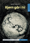 Leseunivers 6: Bjørn går i hi av Marie Duedahl (Innbundet) Leseunivers 6: Bjørn går i hi av Marie Duedahl (Innbundet)