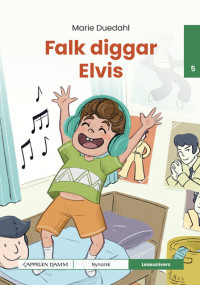 Leseunivers 5: Falk diggar Elvis