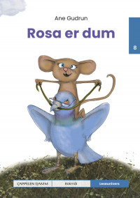 Leseunivers 8: Rosa er dum