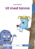 Leseunivers 8: Ut med tanna! av Ane Gudrun (Innbundet)