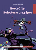 Leseunivers 14: Nova City: Robotene angriper av Lars Kramhøft (Innbundet)